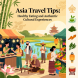 Asia Travel Tips for Healthy Dining and Authentic Cultural Immersion